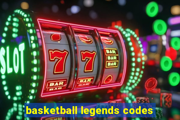 basketball legends codes